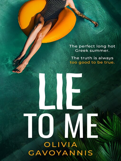 Title details for Lie to Me by Olivia Gavoyannis - Wait list